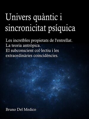 cover image of Univers quàntic i sincronicitat psíquica.
